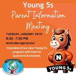 Young 5s Parent Information Night Jan 16, 2024 6:30pm